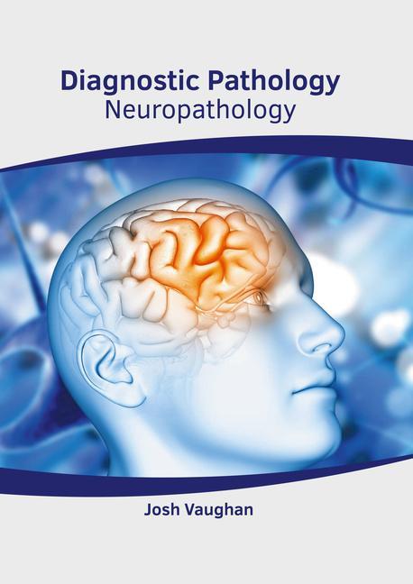Knjiga Diagnostic Pathology: Neuropathology 