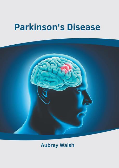Könyv Parkinson's Disease 