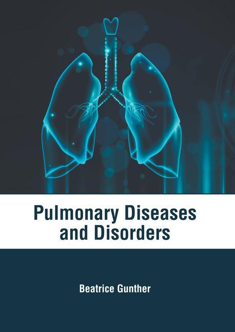 Kniha Pulmonary Diseases and Disorders 