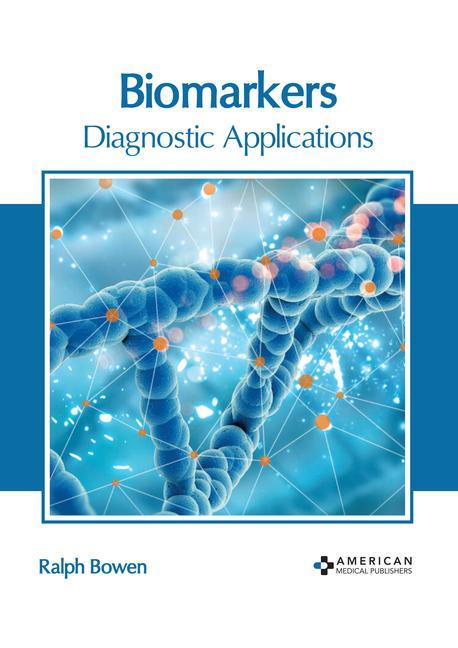 Könyv Biomarkers: Diagnostic Applications 