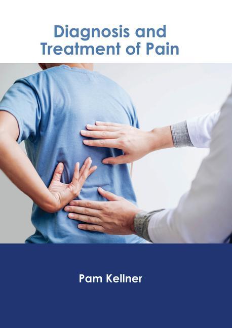 Book Diagnosis and Treatment of Pain 