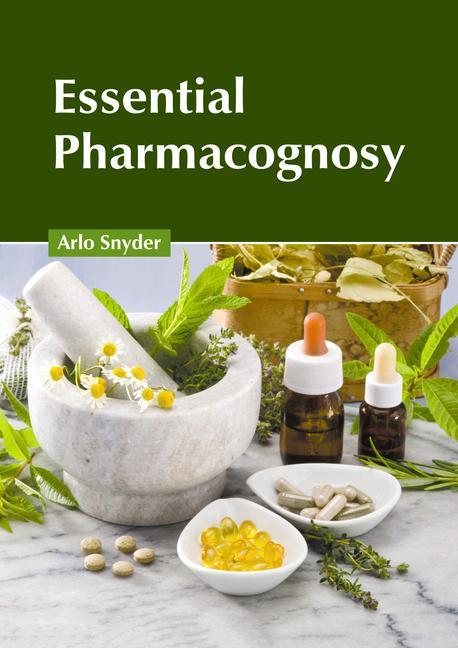 Kniha Essential Pharmacognosy 