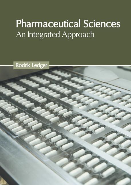 Buch Pharmaceutical Sciences: An Integrated Approach Rodrik Ledger