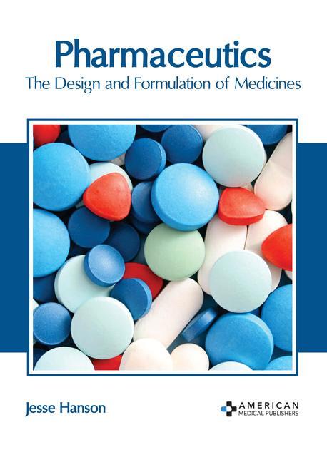 Kniha Pharmaceutics: The Design and Formulation of Medicines 