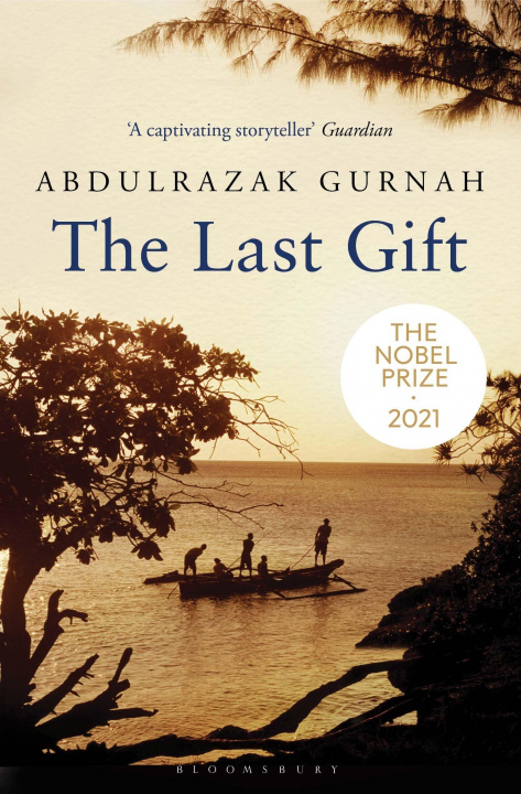 Carte The Last Gift: By the Winner of the 2021 Nobel Prize in Literature 