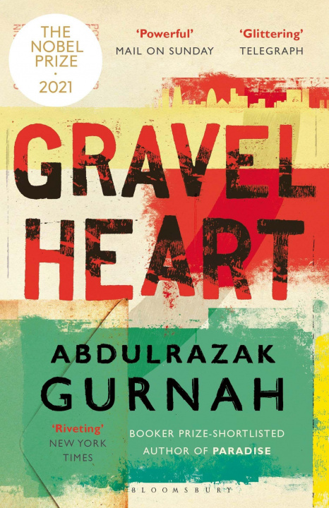 Carte Gravel Heart: By the Winner of the 2021 Nobel Prize in Literature 