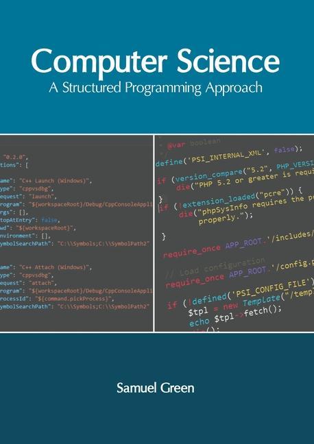 Książka Computer Science: A Structured Programming Approach Samuel Green