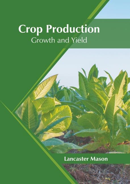 Kniha Crop Production: Growth and Yield 