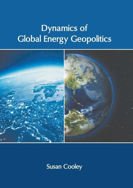 Kniha Dynamics of Global Energy Geopolitics 