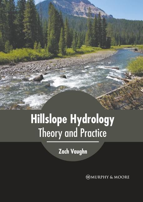Kniha Hillslope Hydrology: Theory and Practice 