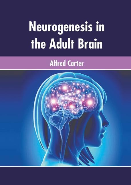 Carte Neurogenesis in the Adult Brain 