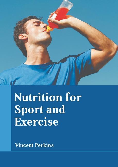 Kniha Nutrition for Sport and Exercise 