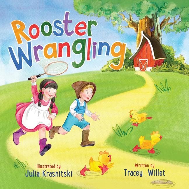 Knjiga Rooster Wrangling Julia Krasnitsky