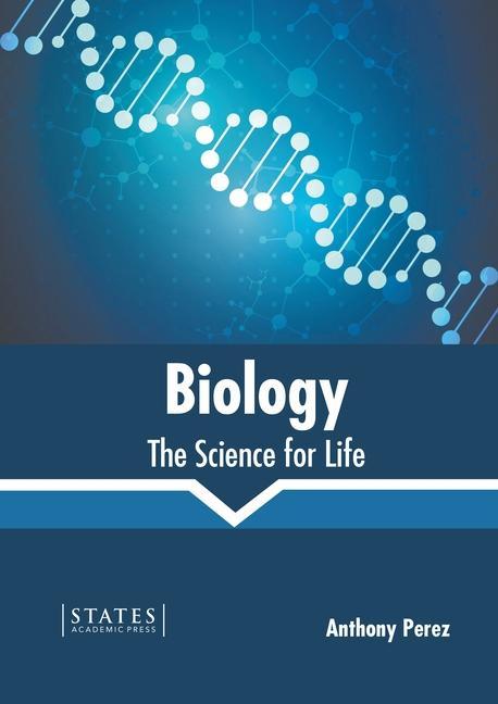 Könyv Biology: The Science for Life 