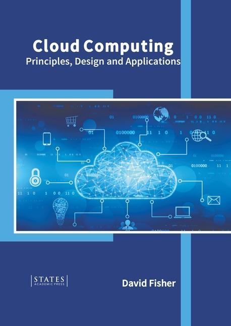 Kniha Cloud Computing: Principles, Design and Applications 