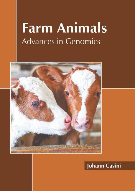 Knjiga Farm Animals: Advances in Genomics Johann Casini