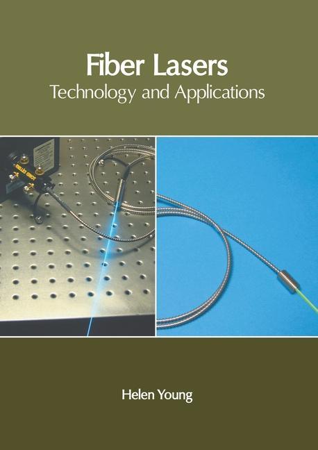 Book Fiber Lasers: Technology and Applications 