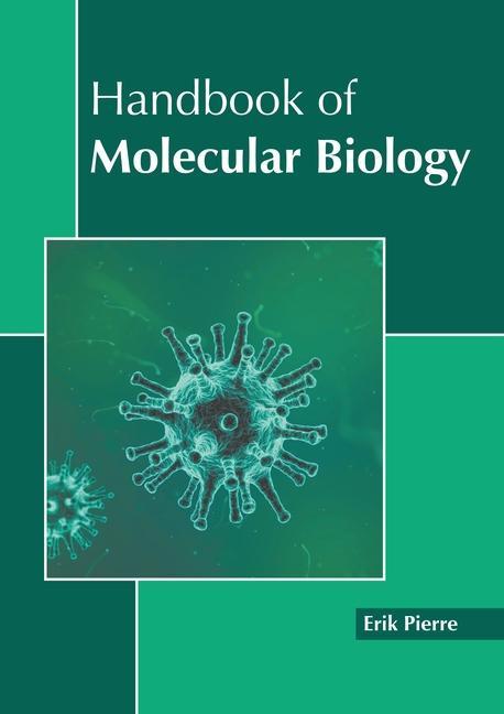 Könyv Handbook of Molecular Biology 