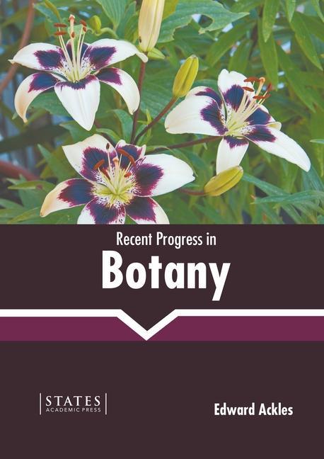 Książka Recent Progress in Botany Edward Ackles
