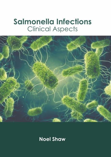 Kniha Salmonella Infections: Clinical Aspects 