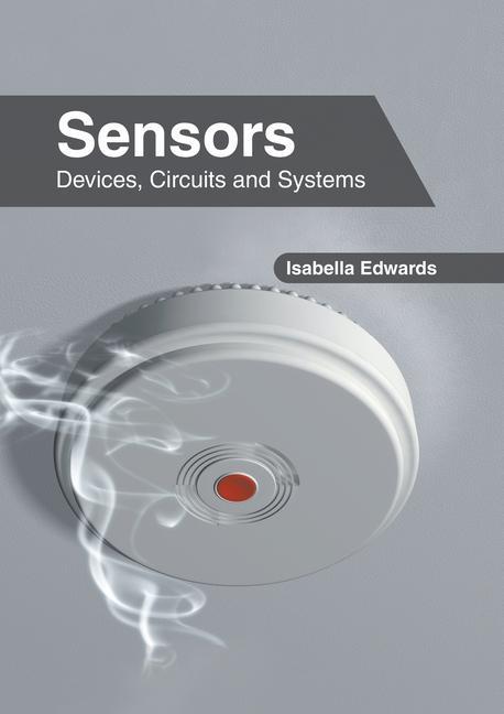 Könyv Sensors: Devices, Circuits and Systems 