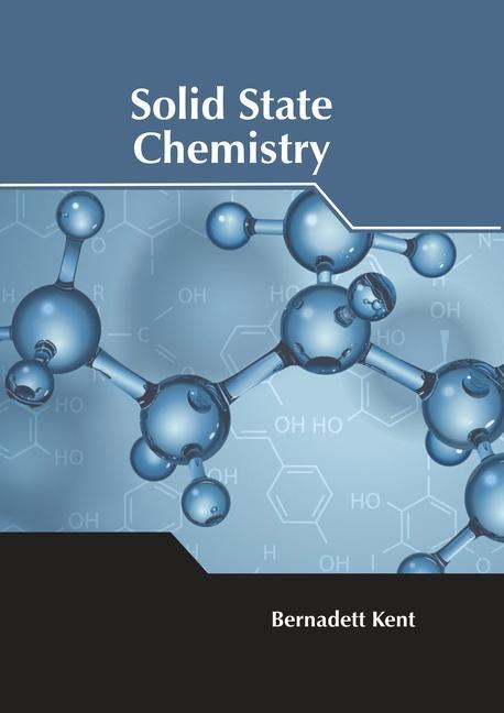 Książka Solid State Chemistry Bernadett Kent