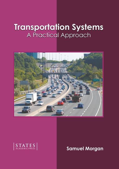 Könyv Transportation Systems: A Practical Approach 