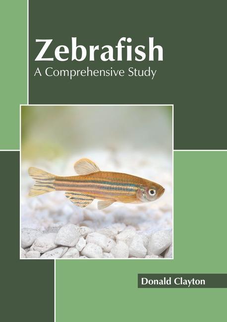 Книга Zebrafish: A Comprehensive Study 