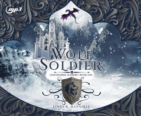 Digitalno Wolf Soldier: Volume 1 James R. Hannibal