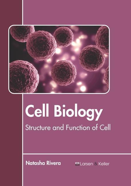 Kniha Cell Biology: Structure and Function of Cell 