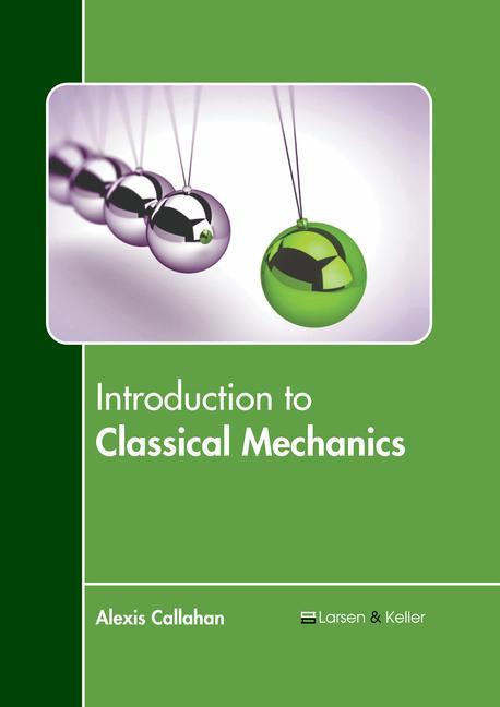 Knjiga Introduction to Classical Mechanics Alexis Callahan