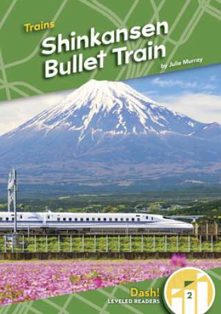 Książka Trains: Shinkansen Bullet Train 