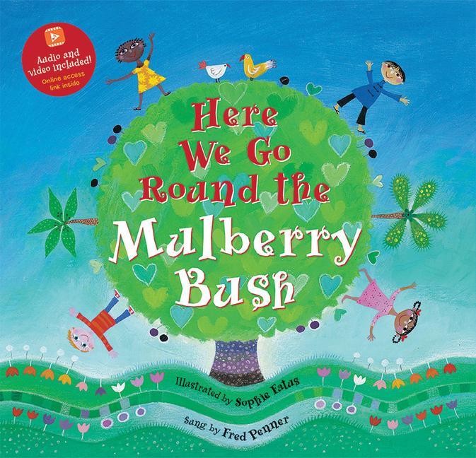 Könyv Here We Go Round the Mulberry Bush Sophie Fatus