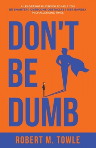 Kniha Don't Be Dumb 