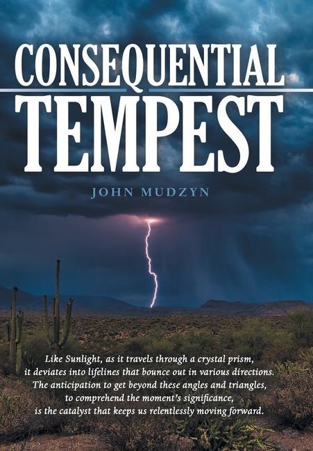 Knjiga Consequential Tempest John Mudzyn