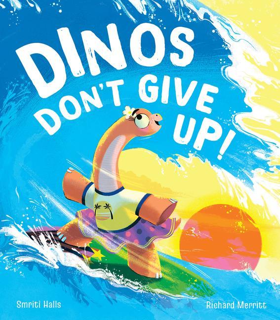 Kniha Dinos Don't Give Up! Richard Merritt