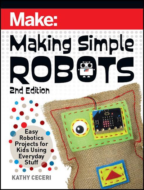 Könyv Making Simple Robots, 2E Kathy Ceceri