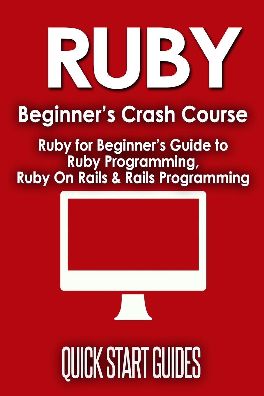 Livro Ruby Beginner's Crash Course Quick Start Guides