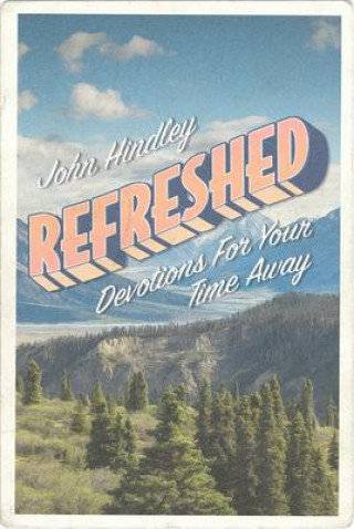 Buch Refreshed: Devotions for Your Time Away 