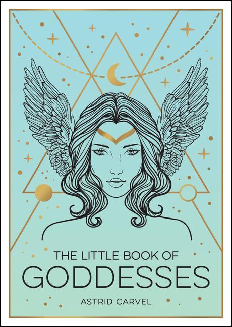 Kniha Little Book of Goddesses Astrid Carvel