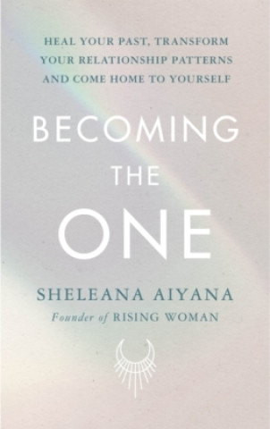 Knjiga Becoming the One Sheleana Aiyana