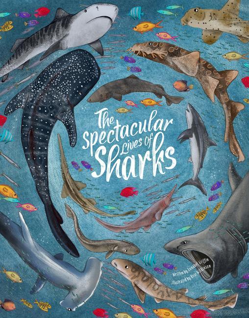 Kniha Spectacular Lives of Sharks 