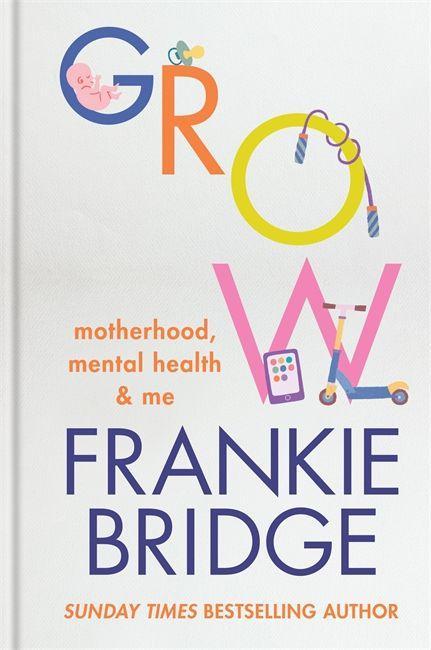 Knjiga GROW Frankie Bridge