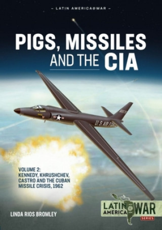 Carte Pigs, Missiles and the CIA Volume 2 