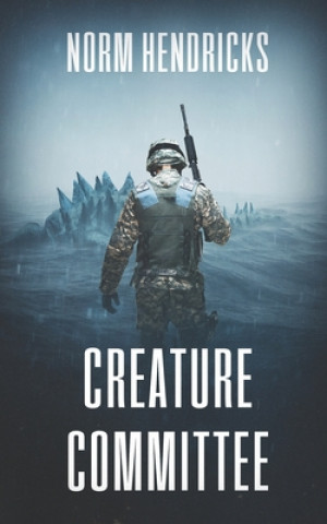 Knjiga Creature Committee Norm Hendricks