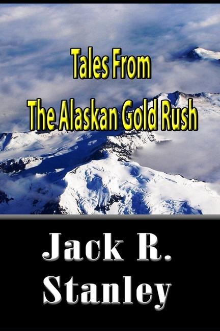 Carte Tales of the Alaskan Gold Rush 