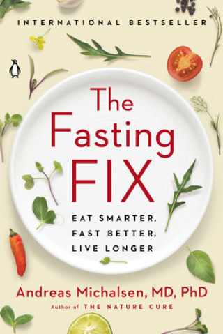 Carte The Fasting Fix: Eat Smarter, Fast Better, Live Longer 