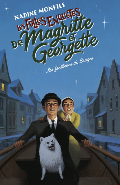 Carte Les Folles enquêtes de Magritte et Georgette - Les Fantômes de Bruges Nadine Monfils