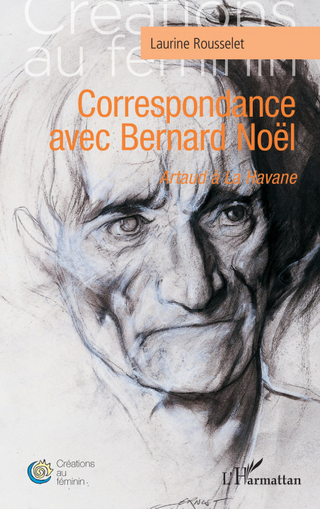 Kniha Correspondance avec Bernard Noël Rousselet