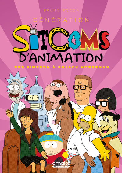 Kniha Génération Sitcoms d'animation - Des Simpson à BoJack Horseman Bruno Rocca